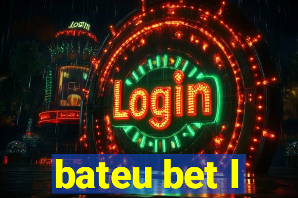 bateu bet l